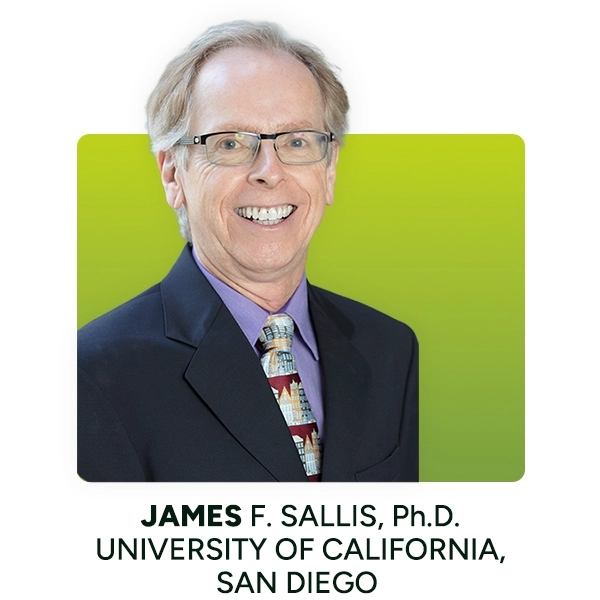 James F. Sallis, Ph.D., University of California, San Diego