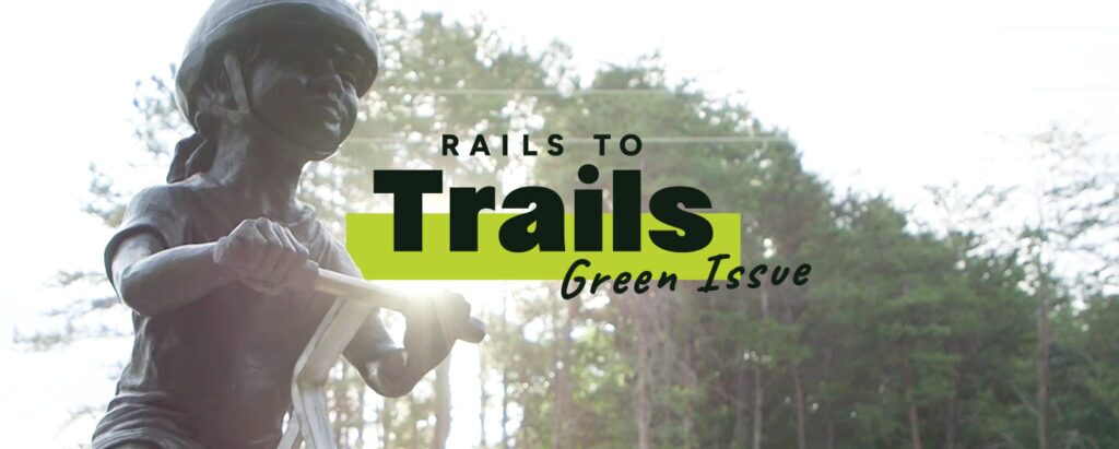 Rails To Trails Magazine's Green Issue 2025
