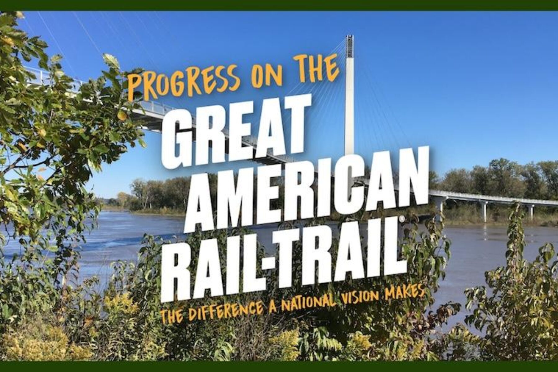 Progress on the Great American Rail-Trail- The difference a national vision makes