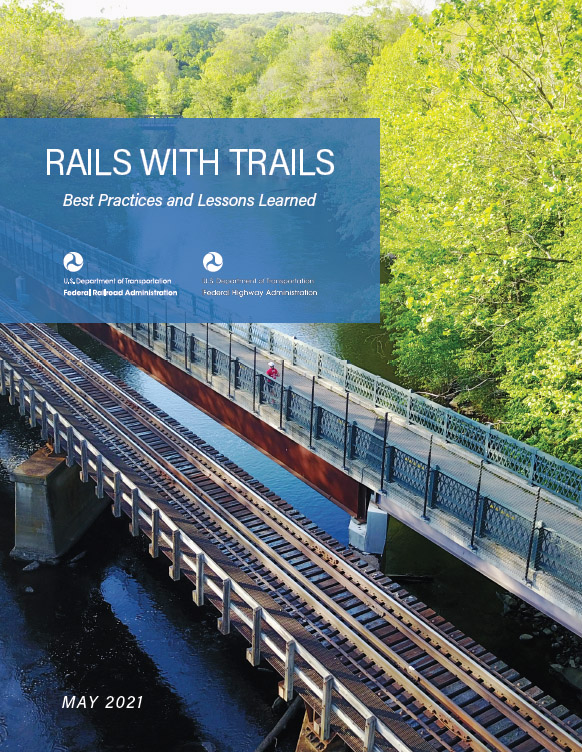Rails with Trails: Best Practices and Lessons Learned by the U.S. Department of Transportation
