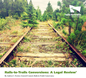 Rails-to-Trails Conversions: A Legal Review - Rails to Trails ...