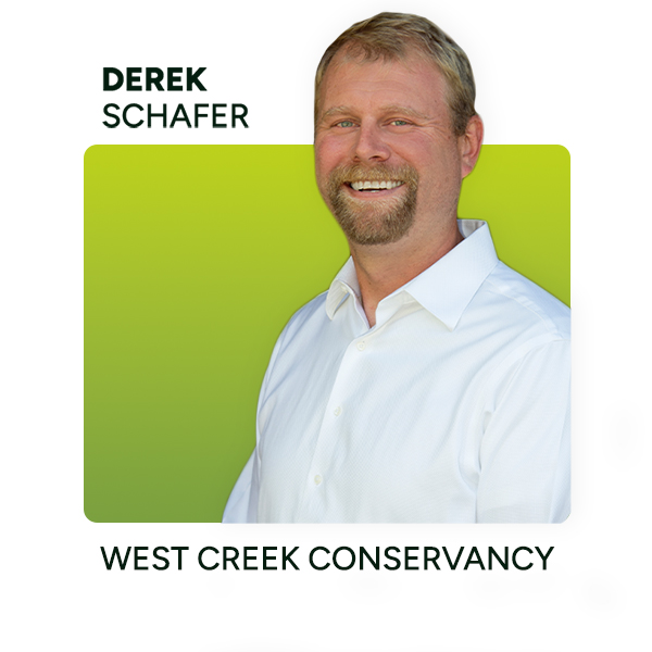 Derek Schafer, West Creek Conservancy