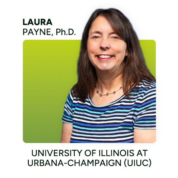 Laura Payne, Ph. D, University of Illinois at Urbana-Champaign (UIUC)